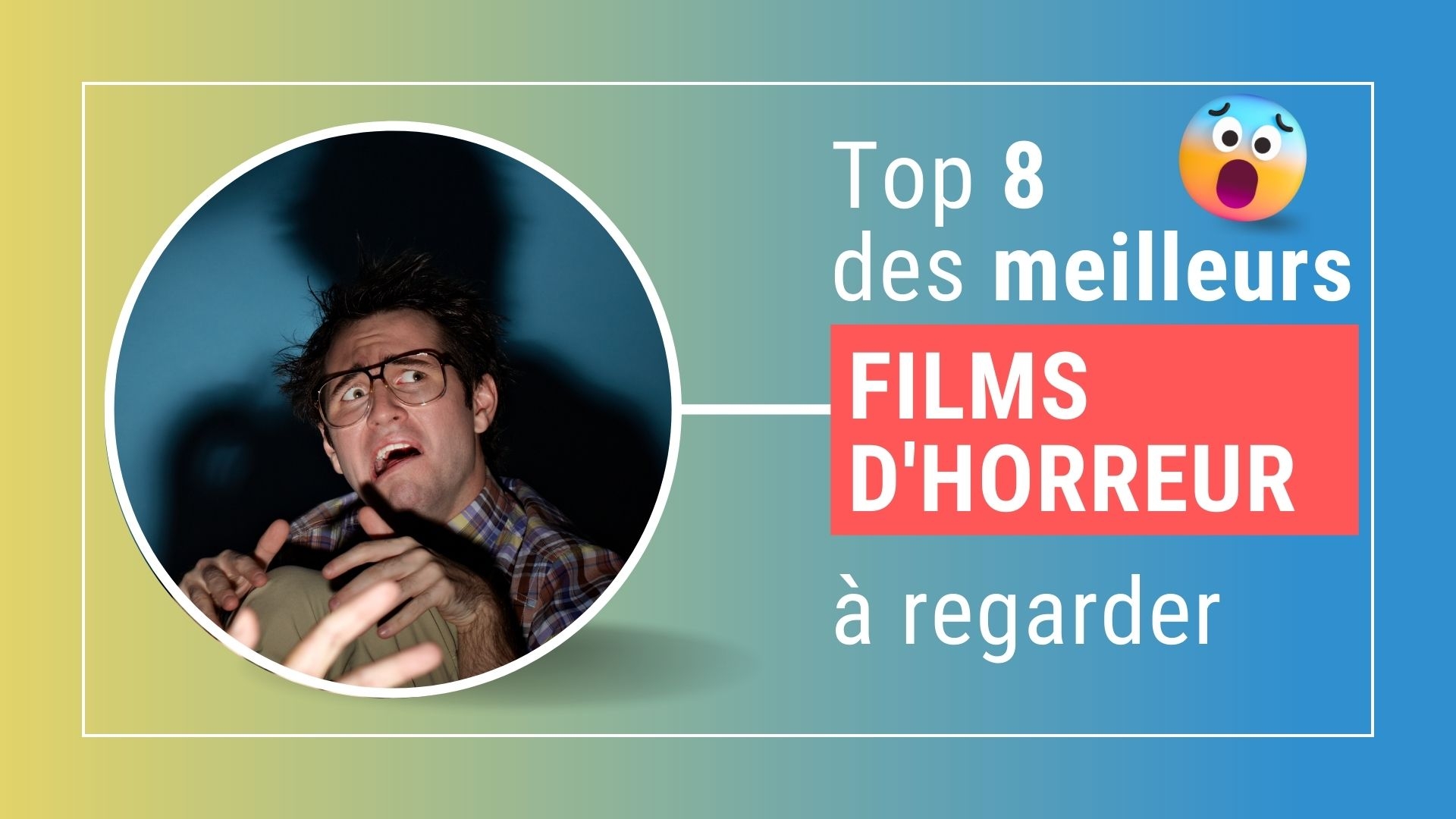 Horreur : le top 8 des films à regarder