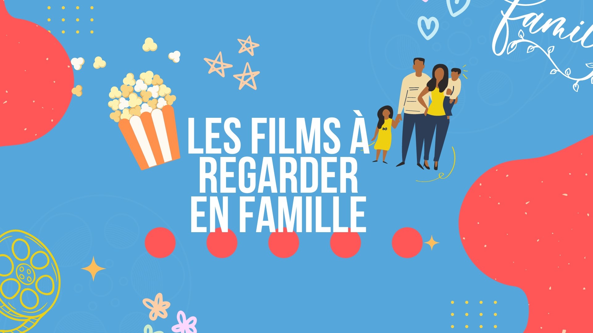 Passez un bon moment en famille en regardant ces films