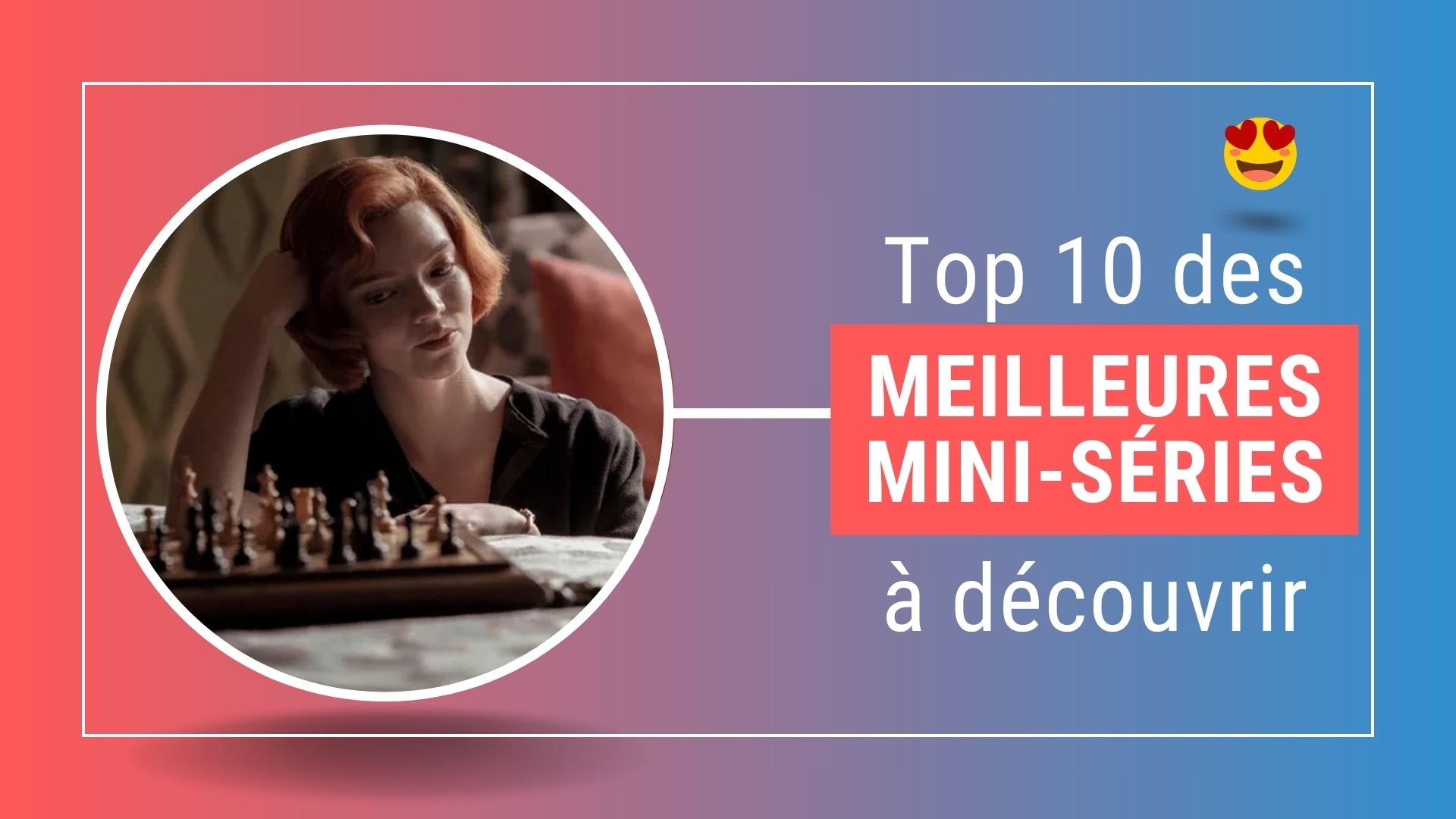 Top 10 des mini-séries les plus populaires à découvrir